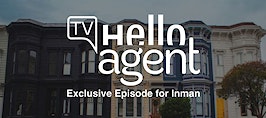 Hello Agent TV - Exclusive Inman Episode