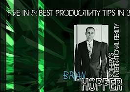 Brian Hopper's best productivity tips in 300 seconds