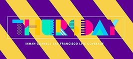 Inman Connect San Francisco Live Coverage: Thursday