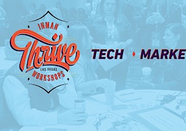 Don’t just grow at Inman Connect — now you can THRIVE!