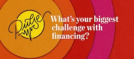 Pulse: What’s your biggest challenge with financing? Readers sound off