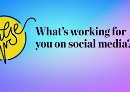 Pulse: What's working for you on social media?