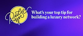 Pulse: Your top tips for building a luxury network