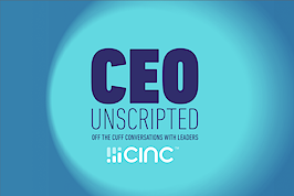 CEO Unscripted: Off the cuff conversations with real estate leaders sponsored by CINC