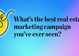 Pulse: Readers share their favorite real estate marketing campaigns